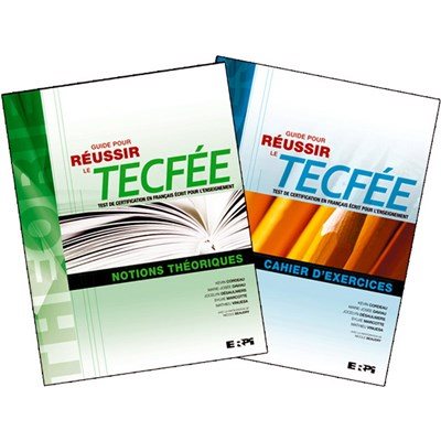 Guide pour réussir le TECFÉE (2e édition) - Combo cahiers No
