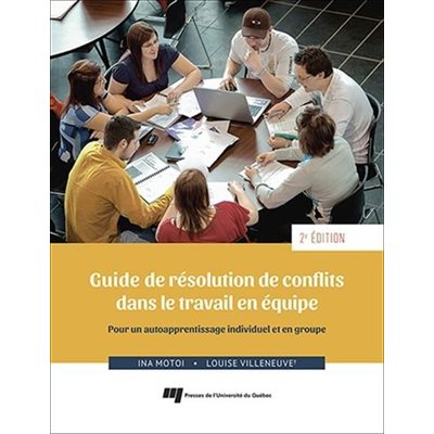 Guide de résolution de conflits dans le travail en équipe 2e